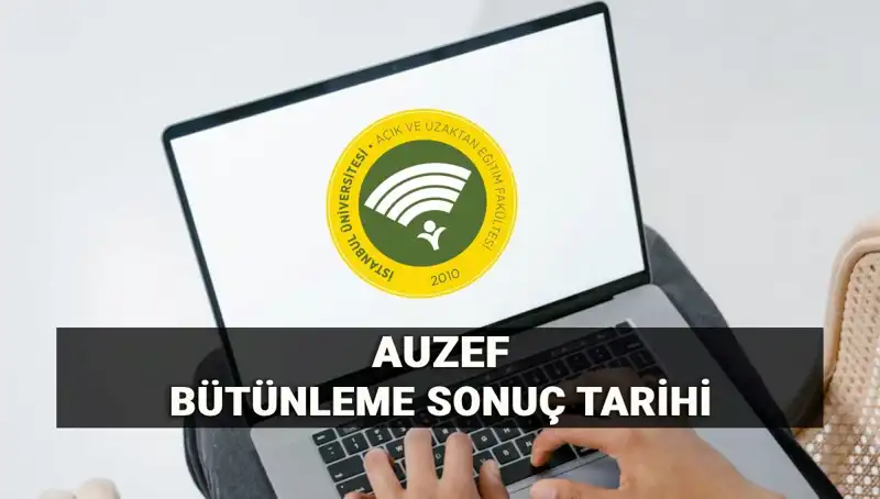 AUZEF Bütünleme Sonuçları Açıklandı mı? İşte Merak Edilen Tarihler!
