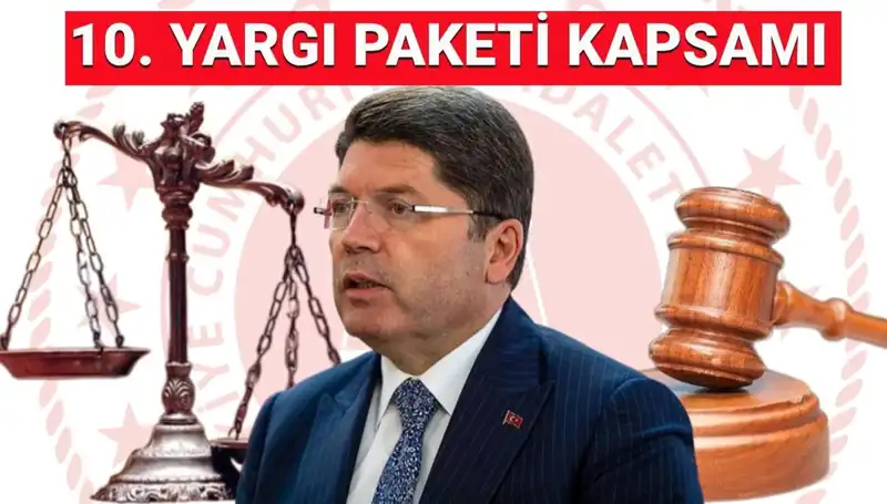 Türkiye'de Yargı Reformu: 10. Yargı Paketi'nin Kapsamı Nedir?