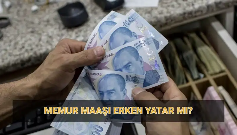 Nisan Ayında Memur Maaşları Erken Yatacak mı? Tüm Detaylar!