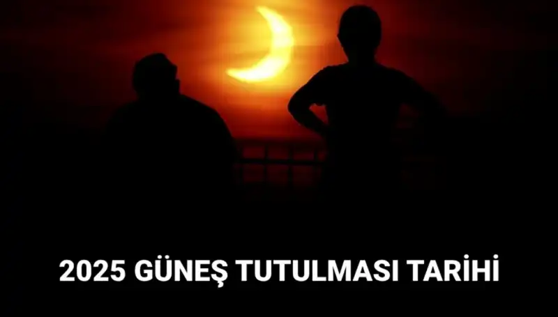 2025 Güneş Tutulması Ne Zaman Gerçekleşecek? Mart Ayının Detayları