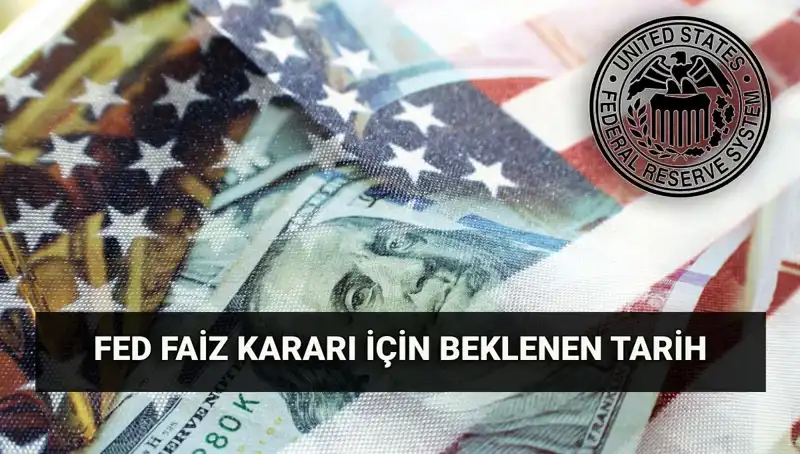 FED Temmuz Toplantısı Öncesi Piyasalarda Gözler Faiz Kararına Çevrildi