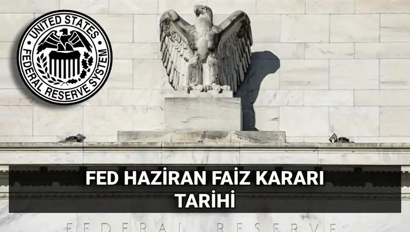 Haziran 2023 FED Faiz Kararı: Piyasalarda Neler Olacak?